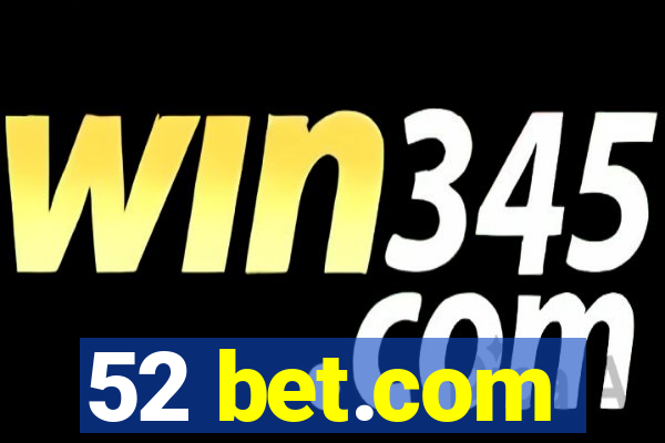 52 bet.com